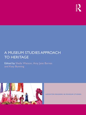 cover image of A Museum Studies Approach to Heritage